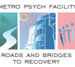 Metro Psych Facility Roads and Bridges to Recovery
